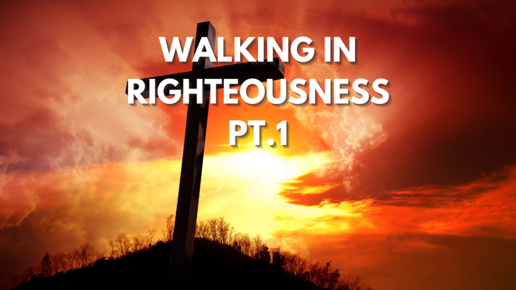 Understanding Righteousness and Confronting Guilt, Condemnation, and Shame in the Church